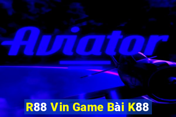 R88 Vin Game Bài K88