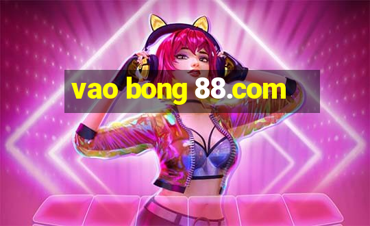 vao bong 88.com