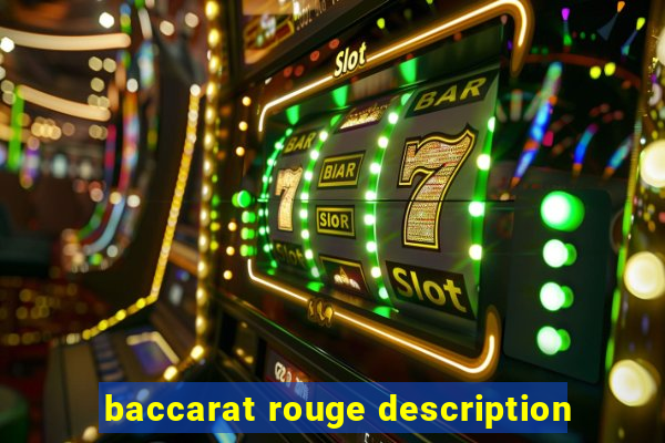 baccarat rouge description