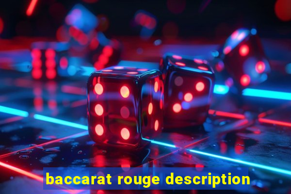 baccarat rouge description