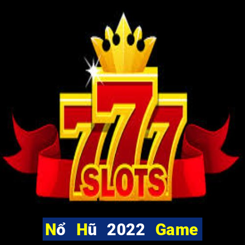 Nổ Hũ 2022 Game Bài V52