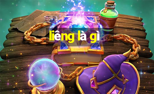 liêng là gì