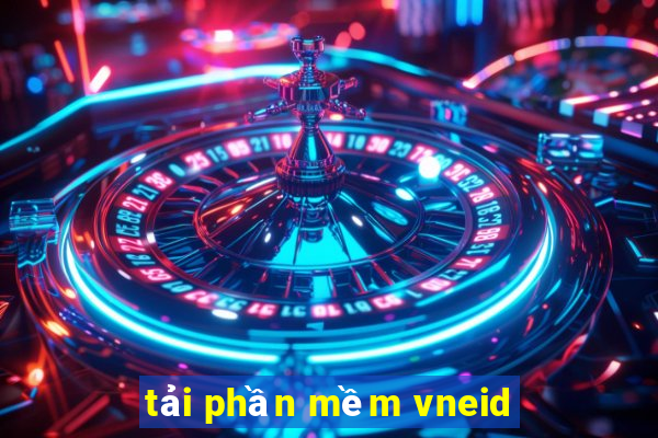 tải phần mềm vneid