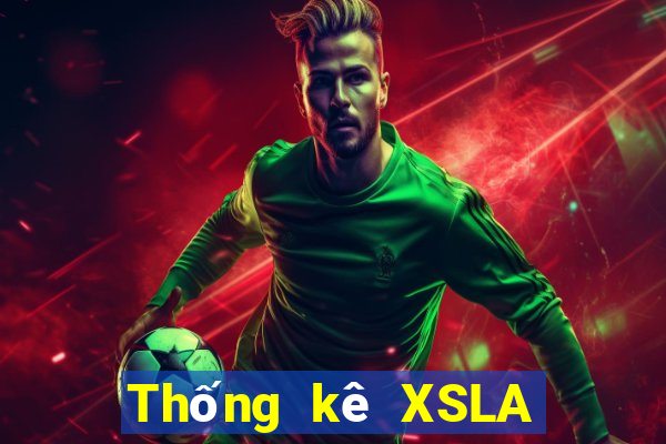 Thống kê XSLA Thứ 6