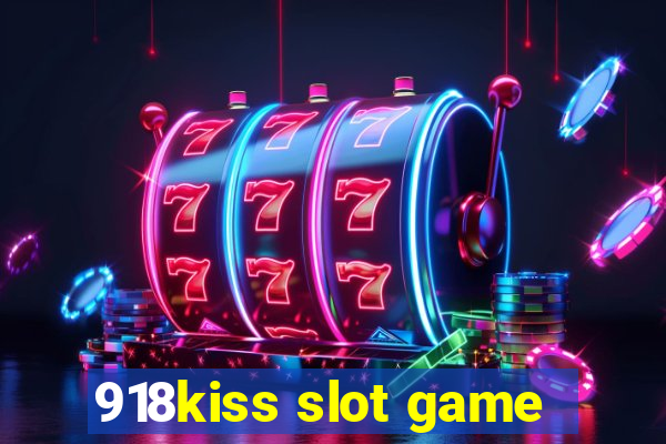 918kiss slot game