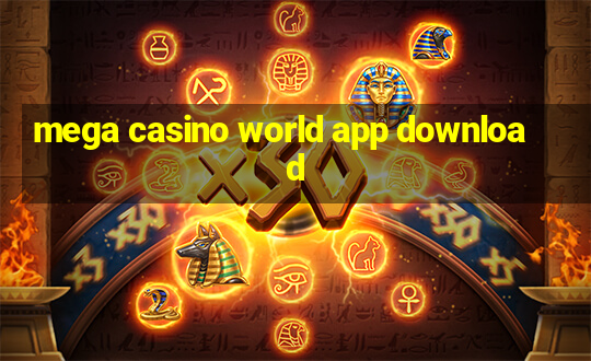 mega casino world app download