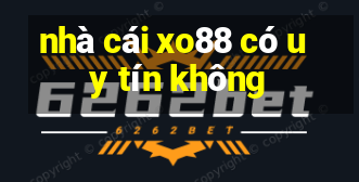 nhà cái xo88 có uy tín không