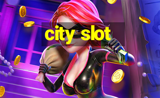 city slot