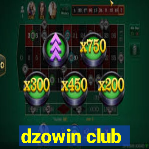 dzowin club