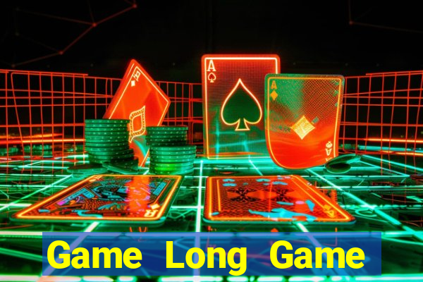 Game Long Game Bài Có Code