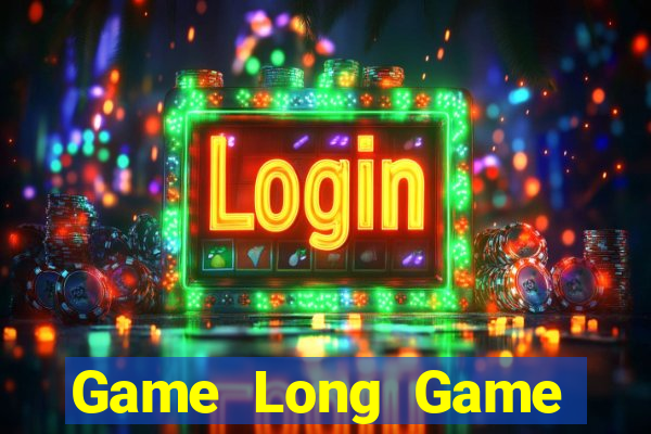 Game Long Game Bài Có Code