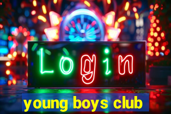 young boys club