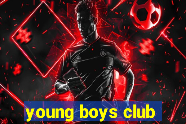 young boys club