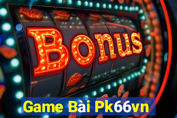 Game Bài Pk66vn