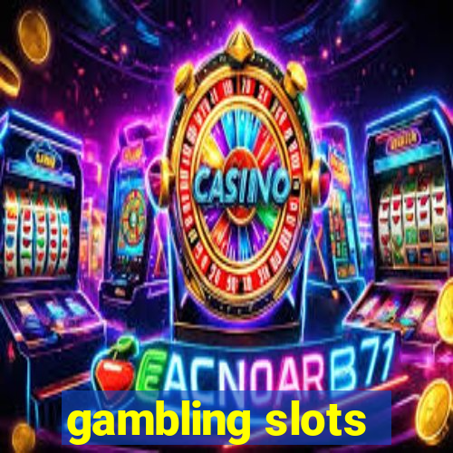 gambling slots