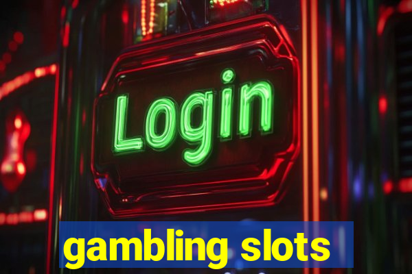 gambling slots