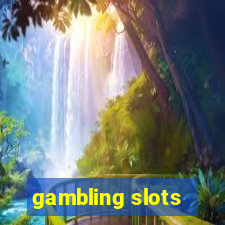 gambling slots