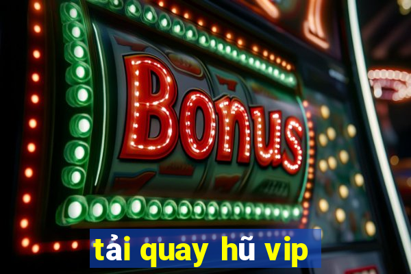 tải quay hũ vip