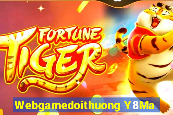 Webgamedoithuong Y8Ma