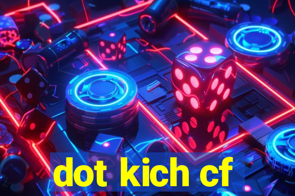 dot kich cf