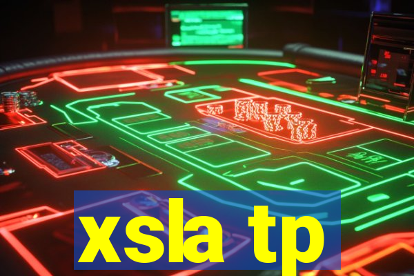 xsla tp