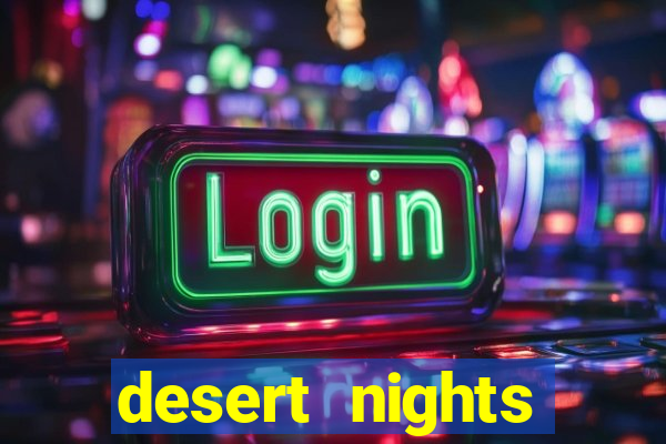 desert nights casino login