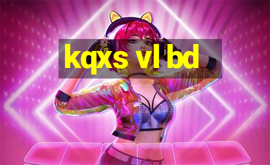 kqxs vl bd