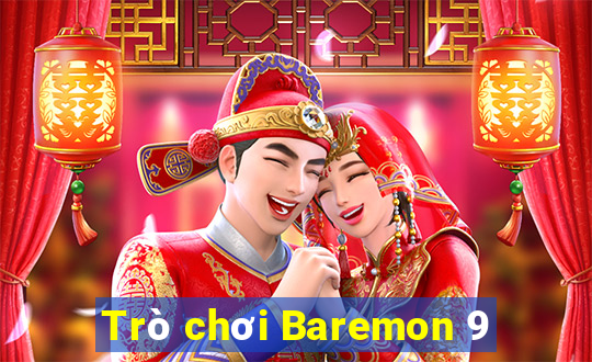 Trò chơi Baremon 9