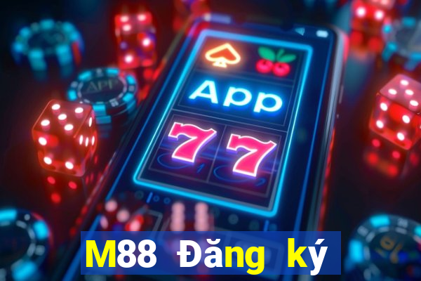 M88 Đăng ký Xổ số Đắk Lắk