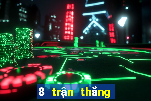 8 trận thắng lớn để giải trí