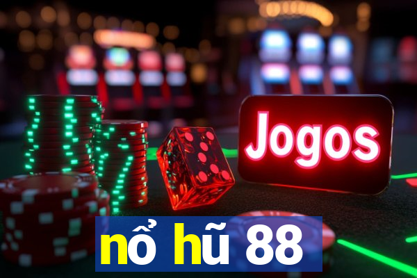 nổ hũ 88