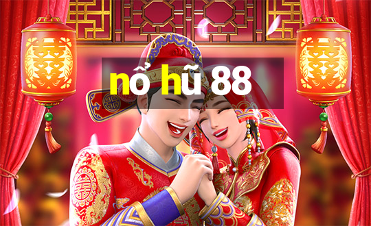 nổ hũ 88