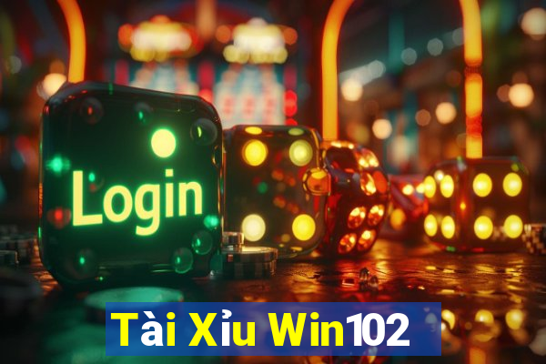 Tài Xỉu Win102