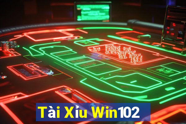 Tài Xỉu Win102