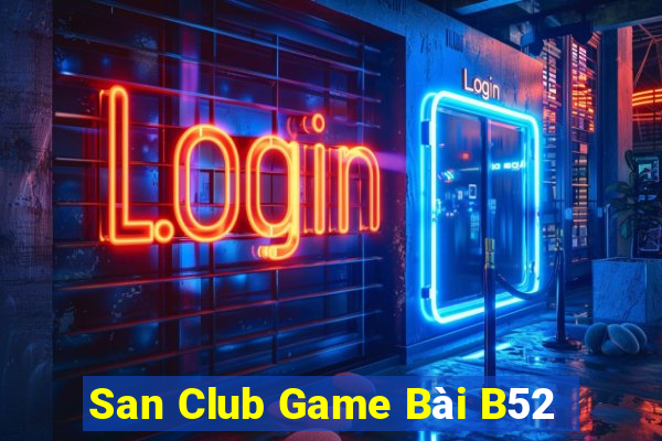 San Club Game Bài B52