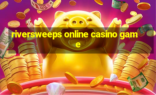 riversweeps online casino game