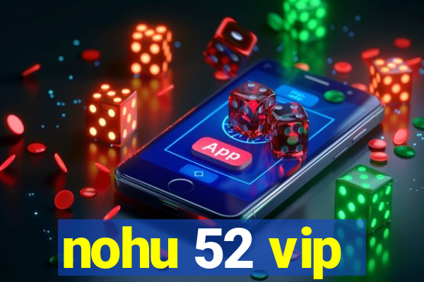 nohu 52 vip