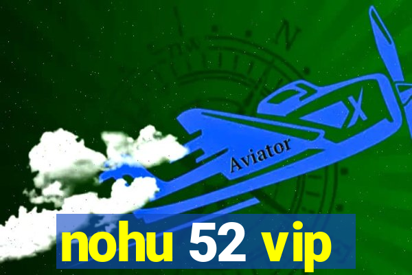 nohu 52 vip