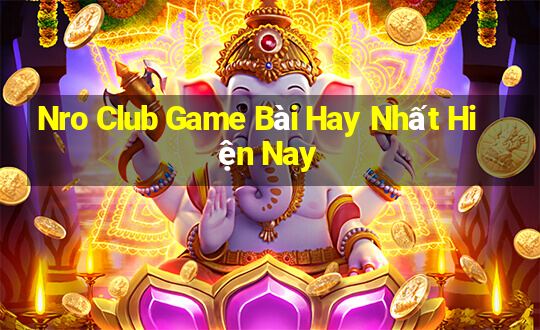 Nro Club Game Bài Hay Nhất Hiện Nay