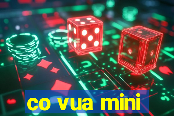 co vua mini