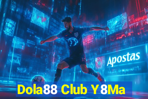 Dola88 Club Y8Ma