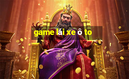 game lái xe ô to