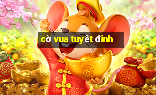 cờ vua tuyêt đinh