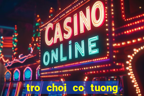 tro choi co tuong 2 nguoi