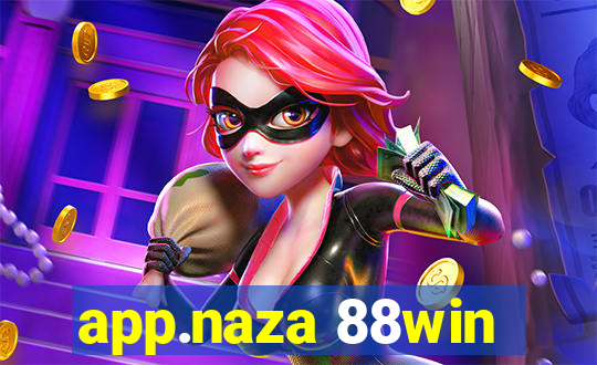 app.naza 88win