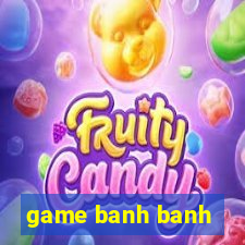 game banh banh