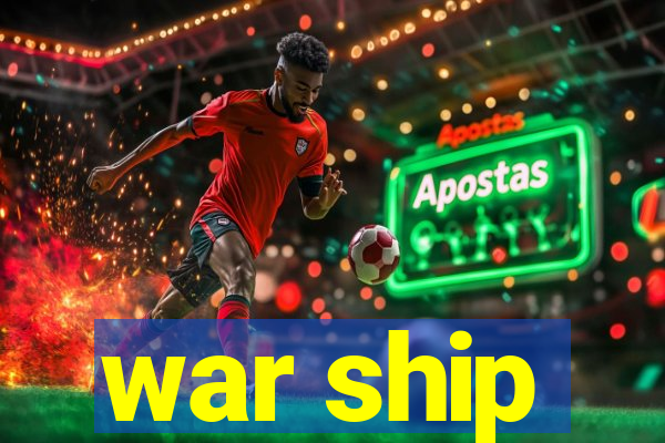 war ship