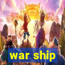 war ship