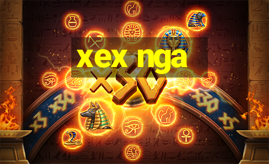 xex nga