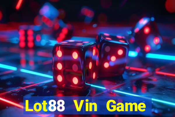 Lot88 Vin Game Bài 6789